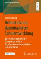 Unterstützung datenbasierter Schulentwicklung di Christina Luig edito da Springer Fachmedien Wiesbaden