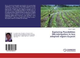 Exploring Possibilities Microirrigation in less adopted region:Gujarat di Komal Prajapati edito da LAP Lambert Academic Publishing