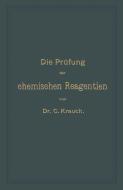 Die Prüfung der chemischen Reagentien auf Reinheit di Carl Krauch, Josef König edito da Springer Berlin Heidelberg