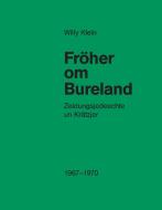 Fröher om Bureland di Willy Klein edito da Books on Demand