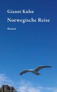 Norwegische Reise di Gianni Kuhn edito da Books on Demand