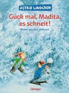 Guck mal, Madita, es schneit! di Astrid Lindgren edito da Oetinger