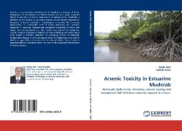 Arsenic Toxicity in Estuarine Mudcrab di SAJAL RAY, SANJIB SAHA edito da LAP Lambert Academic Publishing
