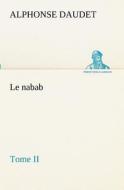 Le nabab, tome II di Alphonse Daudet edito da TREDITION CLASSICS