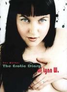 The Erotic Diary Of Lynn W di Ben Walker edito da Edition Reuss
