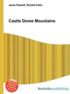Castle Dome Mountains di Jesse Russell, Ronald Cohn edito da Book On Demand Ltd.