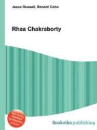Rhea Chakraborty edito da Book On Demand Ltd.