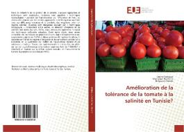 Amélioration de la tolérance de la tomate à la salinité en Tunisie? di Besma Kahlaoui, Mohamed Hachicha, Belgacem Hanchi edito da Editions universitaires europeennes EUE