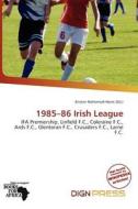 1985-86 Irish League edito da Dign Press