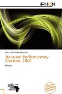 Nauruan Parliamentary Election, 2000 edito da Phon
