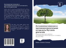 Antineoplasticheskaq i protiwowospalitel'naq aktiwnost' Myrciaria glomerata di Nemes Pacheko-Sil'wa edito da Sciencia Scripts