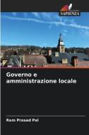 Governo e amministrazione locale di Ram Prasad Pal edito da Edizioni Sapienza