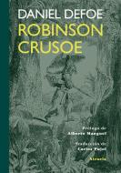 Robinson Crusoe di Daniel Defoe, Alberto Manguel edito da Siruela