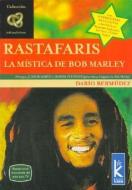 Rastafaris: La Mistica de Bob Marley di Dario Bermudez edito da Kier Editorial