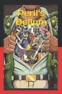 Peril's Bellum di Cannady Ira M. Cannady edito da Independently Published