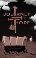 JOURNEY OF HOPE di Bob Riepe edito da Gotham Books