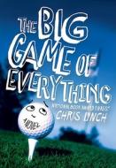 The Big Game of Everything di Chris Lynch edito da Harper Teen