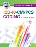 ICD-10-CM/PCS Coding di Lorraine M. Papazian-Boyce edito da Pearson Education (US)
