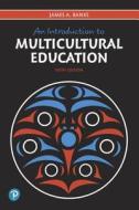 An Introduction to Multicultural Education di James A. Banks edito da Pearson Education (US)