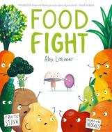 Food Fight di Alex Latimer edito da Oxford University Press