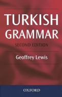 Turkish Grammar di Geoffrey L. Lewis, Geoffrey Lewis edito da OUP UK