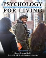 Psychology For Living di Karen Grover Duffy, Steven J. Kirsh, Eastwood Atwater edito da Pearson Education (us)