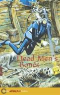 Hodder African Readers: Dead Men's Bones di Dan Fulani edito da Hodder Education
