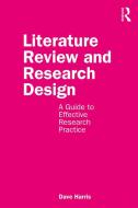 Literature Review And Research Design di Dave Harris edito da Taylor & Francis Ltd