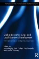 Global Economic Crisis and Local Economic Development edito da Taylor & Francis Ltd