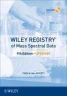 Wiley Registry of Mass Spectral Data, Upgrade di Fred W. McLafferty edito da WILEY