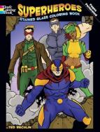 Superheroes Stained Glass Coloring Book di Ted Rechlin edito da DOVER PUBN INC