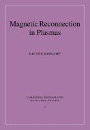 Magnetic Reconnection in Plasmas di Dieter Biskamp edito da Cambridge University Press