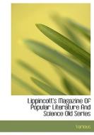 Lippincott's Magazine Of Popular Literature And Science Old Series di Various edito da Bibliolife