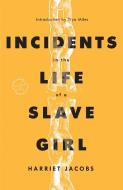 Incidents in the Life of a Slave Girl di Harriet Jacobs edito da MODERN LIB