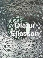 Olafur Eliasson di Henri Bergson, Daniel Birnbaum, Olafur Eliasson edito da Phaidon Press Ltd