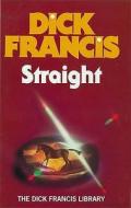 Straight di Dick Francis edito da Penguin Books Ltd