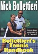 Bollettieri\'s Tennis Handbook di Nick Bollettieri edito da Human Kinetics Publishers