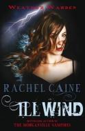 Ill Wind di Rachel Caine edito da Allison & Busby