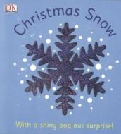 Christmas Snow di DK edito da Dorling Kindersley