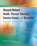 Essentials of Research Methods in Health, Physical Education, Exercise Science, and Recreation di Kris E. Berg, Richard Wayne Latin edito da Lippincott Williams and Wilkins