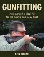 Gunfitting di Don Currie edito da Stackpole Books