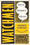 Considering Watchmen di Andrew Hoberek edito da Rutgers University Press