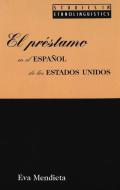 El préstamo en el español de los Estados Unidos di Eva Mendieta edito da Lang, Peter