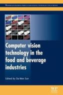 Computer Vision Technology in the Food and Beverage Industries edito da WOODHEAD PUB