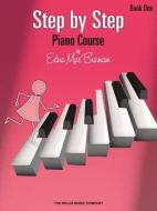 Step by Step Piano Course, Book 1 di Edna Mae Burnam edito da WILLIS MUSIC CO