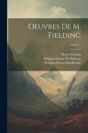 Oeuvres De M. Fielding; Volume 7 di Henry Fielding, Sarah Fielding, Philippe-Florent De Puisieux edito da LEGARE STREET PR
