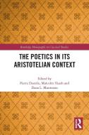 The Poetics In Its Aristotelian Context edito da Taylor & Francis Ltd