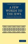 A Few Words to the Jews di Charlotte Montefiore edito da Cambridge University Press
