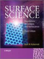 Surface Science di Kurt K. Kolasinski edito da Wiley-Blackwell