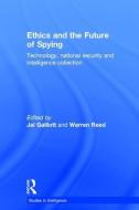 Ethics and the Future of Spying edito da Taylor & Francis Ltd